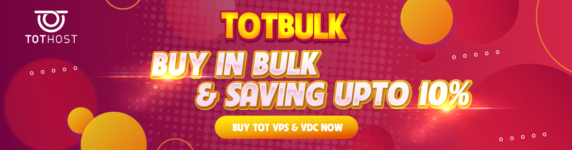 TOTBULK: ĐƠN TRÒN CHỤC, ƯU ĐÃI TRÒN 10%