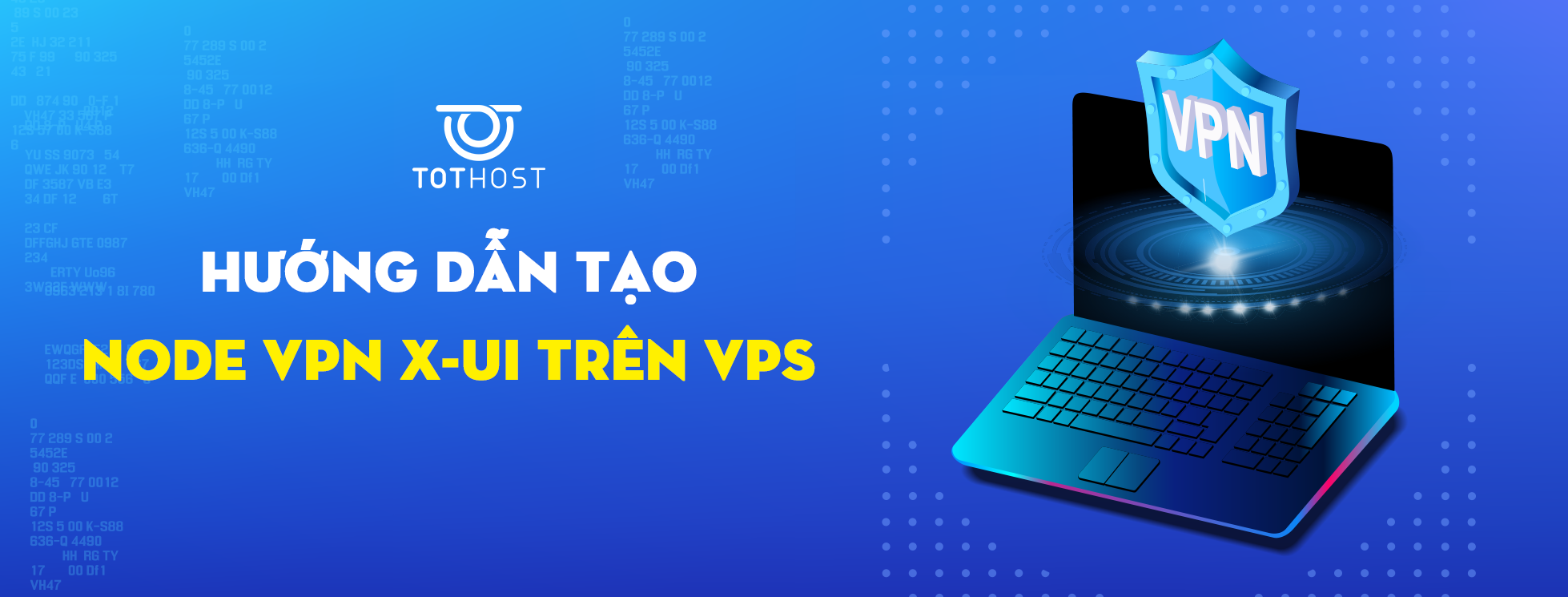 Hướng dẫn tạo node VPN X-UI trên VPS 