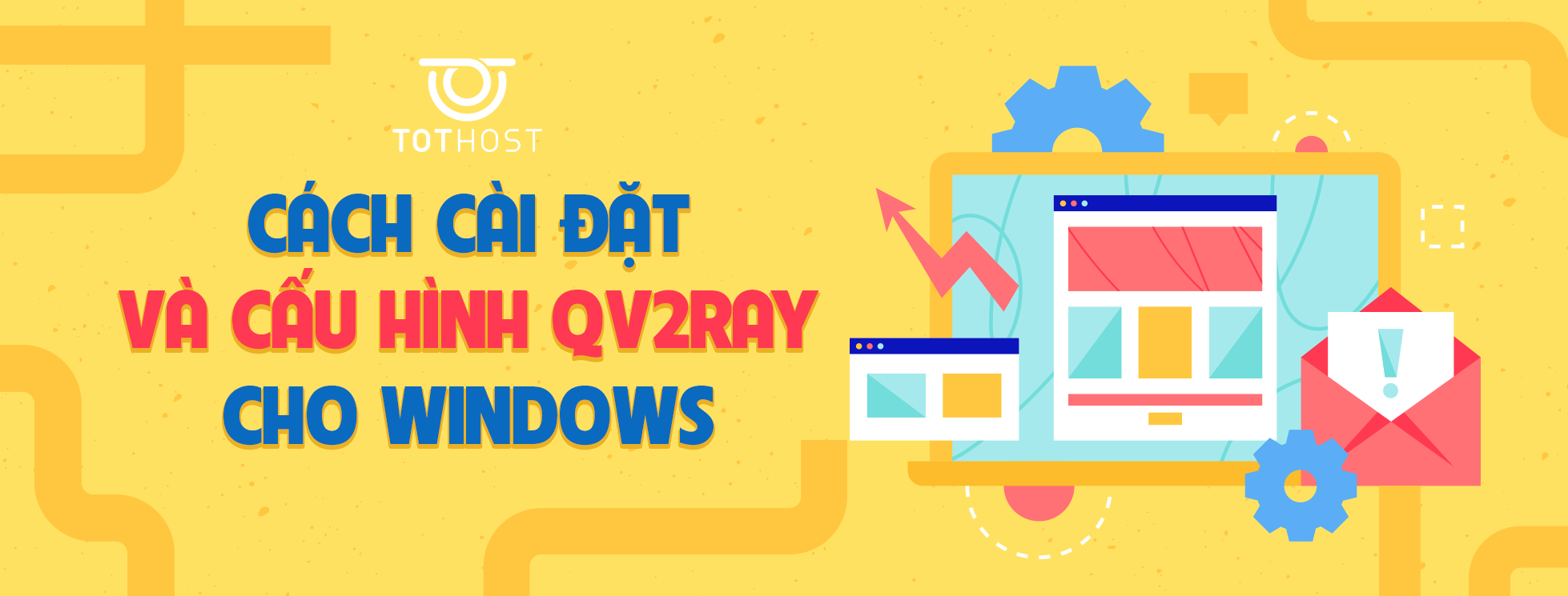 Cách cài đặt và cấu hình Qv2ray cho Windows