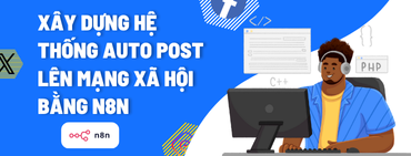 Làm sao để xây dựng hệ thống auto post lên mạng xã hội bằng n8n