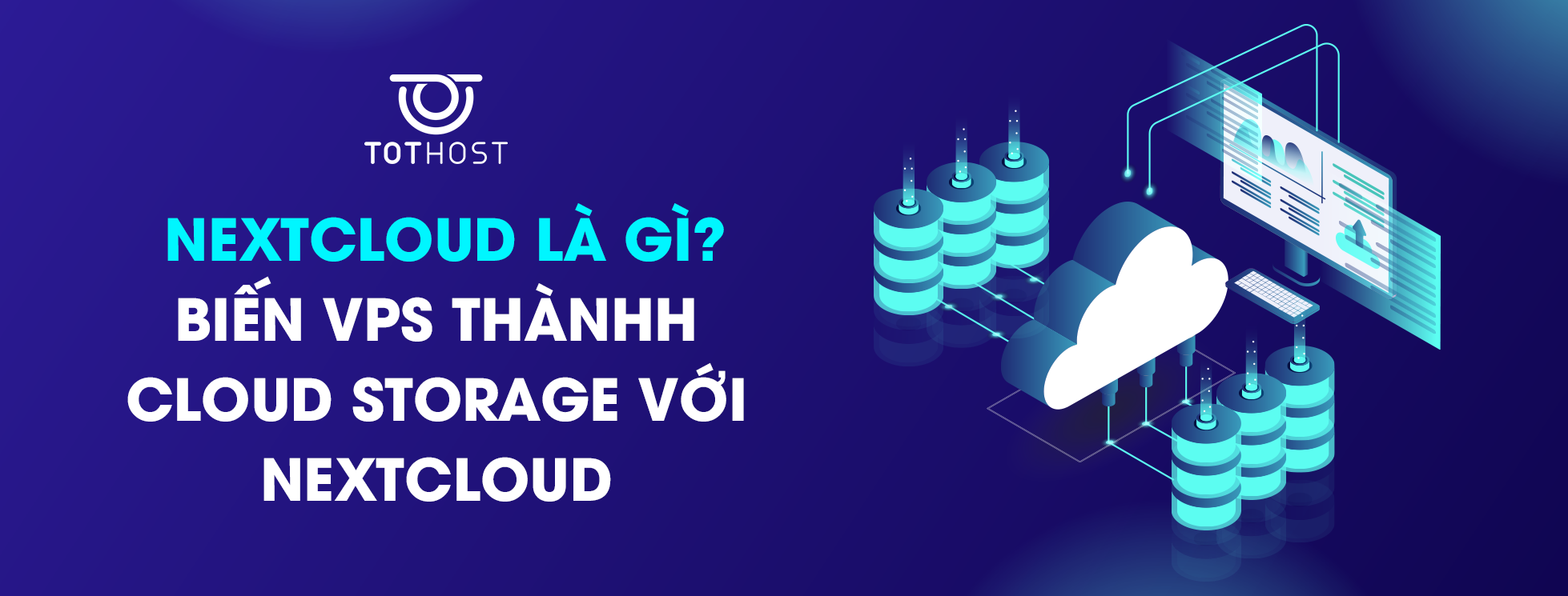 NextCloud là gì? Biến VPS thành Cloud Storage với NextCloud
