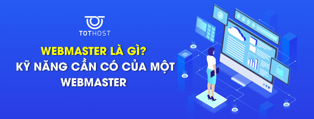 Webmaster là gì?
